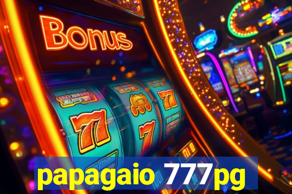 papagaio 777pg